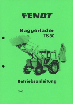Betriebsanleitung Fendt Baggerlader TS 80